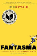 Cover Image for Fantasma (Ghost Spanish Edition) -- Jason Reynolds, Paperback