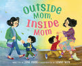 Cover Image for Outside Mom, Inside Mom -- Jane Park, Hardcover