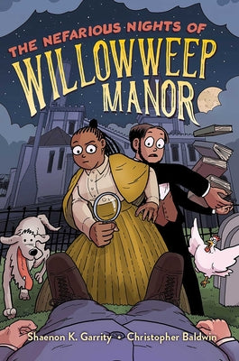 Cover Image for The Nefarious Nights of Willowweep Manor -- Shaenon K. Garrity, Hardcover