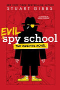 Cover Image for Evil Spy School the Graphic Novel -- Stuart Gibbs, Paperback