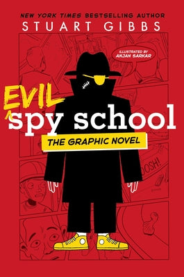 Cover Image for Evil Spy School the Graphic Novel -- Stuart Gibbs, Paperback