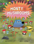 Cover Image for Monty and the Mushrooms -- Dev Petty, Hardcover