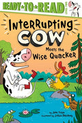 Cover Image for Interrupting Cow Meets the Wise Quacker: Ready-To-Read Level 2 -- Jane Yolen, Paperback