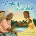 Cover Image for A Century for Caroline -- Kaija Langley, Hardcover