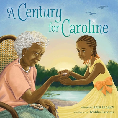 Cover Image for A Century for Caroline -- Kaija Langley, Hardcover