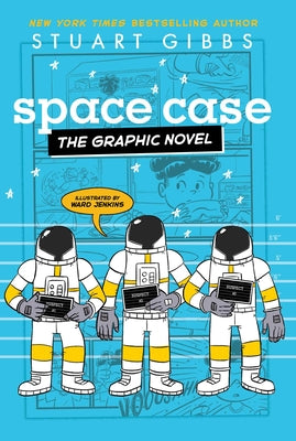 Cover Image for Space Case the Graphic Novel -- Stuart Gibbs, Paperback