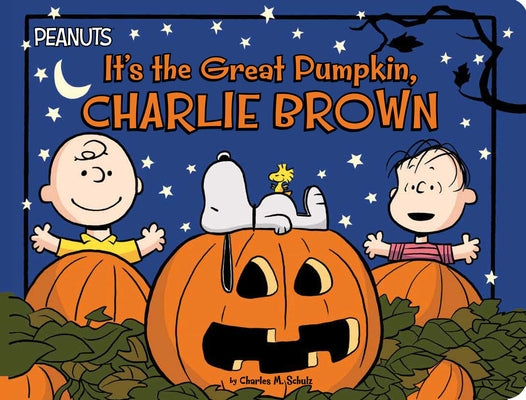 Cover Image for It's the Great Pumpkin, Charlie Brown -- Charles M. Schulz, Board Books