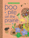 Cover Image for Poo Pile on the Prairie -- Amy Hevron, Hardcover