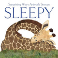 Cover Image for Sleepy: Surprising Ways Animals Snooze -- Jennifer Ward, Hardcover