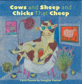Cover Image for Cows and Sheep and Chicks That Cheep: Farm Poems -- Douglas Florian, Hardcover