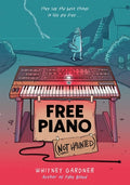Cover Image for Free Piano (Not Haunted) -- Whitney Gardner, Hardcover