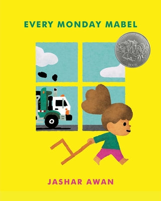 Cover Image for Every Monday Mabel: (Caldecott Honor) -- Jashar Awan, Hardcover