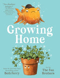 Cover Image for Growing Home -- Beth Ferry, Hardcover