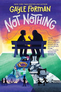 Cover Image for Not Nothing -- Gayle Forman, Hardcover