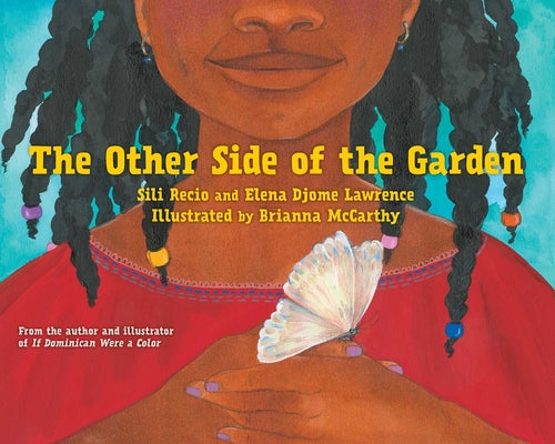 Cover Image for The Other Side of the Garden -- Sili Recio, Hardcover