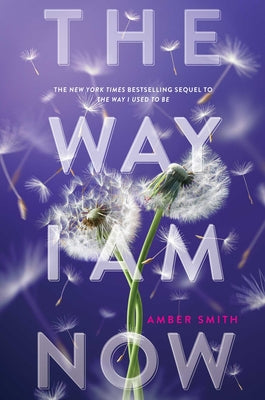 Cover Image for The Way I Am Now -- Amber Smith, Hardcover