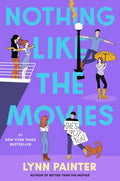 Cover Image for Nothing Like the Movies -- Lynn Painter, Paperback