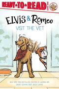 Cover Image for Elvis & Romeo Visit the Vet: Ready-To-Read Level 1 -- David Soman, Paperback
