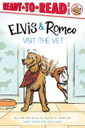 Cover Image for Elvis & Romeo Visit the Vet: Ready-To-Read Level 1 -- David Soman, Hardcover