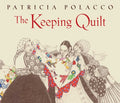 Cover Image for The Keeping Quilt: The Original Classic Edition -- Patricia Polacco, Hardcover