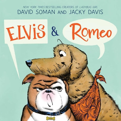 Cover Image for Elvis & Romeo -- David Soman, Hardcover
