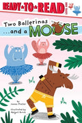 Cover Image for Two Ballerinas . . . and a Moose: Ready-To-Read Level 1 -- James Preller, Hardcover