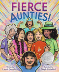 Cover Image for Fierce Aunties! -- Laurel Goodluck, Hardcover