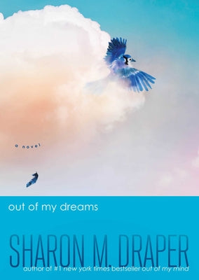 Cover Image for Out of My Dreams -- Sharon M. Draper, Paperback