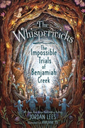 Cover Image for The Impossible Trials of Benjamiah Creek -- Jordan Lees, Hardcover