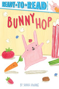 Cover Image for Bunny Hop: Ready-To-Read Pre-Level 1 -- Sarah Hwang, Paperback