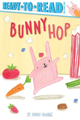 Cover Image for Bunny Hop: Ready-To-Read Pre-Level 1 -- Sarah Hwang, Paperback