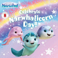Cover Image for Celebrate Narwhalicorn Day! -- Patty Michaels, Paperback