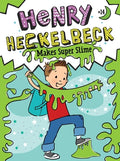 Cover Image for Henry Heckelbeck Makes Super Slime -- Wanda Coven, Paperback