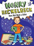 Cover Image for Henry Heckelbeck Does Not Need a Sitter -- Wanda Coven, Paperback