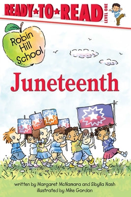 Cover Image for Juneteenth: Ready-To-Read Level 1 -- Margaret McNamara, Paperback
