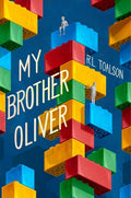 Cover Image for My Brother Oliver -- R. L. Toalson, Hardcover