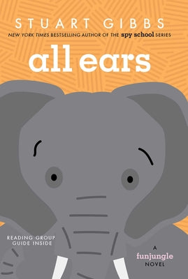Cover Image for All Ears -- Stuart Gibbs, Paperback