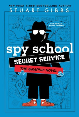 Cover Image for Spy School Secret Service the Graphic Novel -- Stuart Gibbs, Paperback