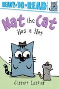 Cover Image for Nat the Cat Has a Hat: Ready-To-Read Pre-Level 1 -- Jarrett Lerner, Hardcover