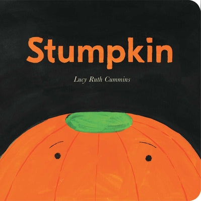 Cover Image for Stumpkin -- Lucy Ruth Cummins, Board Books