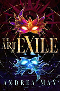 Cover Image for The Art of Exile -- Andrea Max, Hardcover