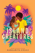 Cover Image for Island Creatures -- Margarita Engle, Hardcover
