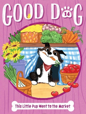Cover Image for This Little Pup Went to the Market -- Cam Higgins, Hardcover