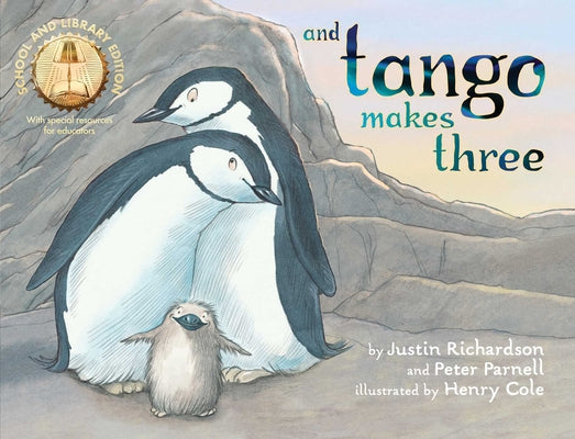Cover Image for And Tango Makes Three (School and Library Edition) -- Justin Richardson, Paperback