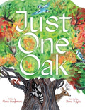 Cover Image for Just One Oak: What a Single Tree Can Be -- Maria Gianferrari, Hardcover
