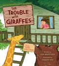 Cover Image for The Trouble with Giraffes -- Lisa Mantchev, Hardcover