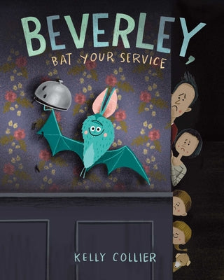 Cover Image for Beverley, Bat Your Service -- Kelly Collier, Hardcover