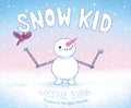 Cover Image for Snow Kid -- Jessie Sima, Hardcover