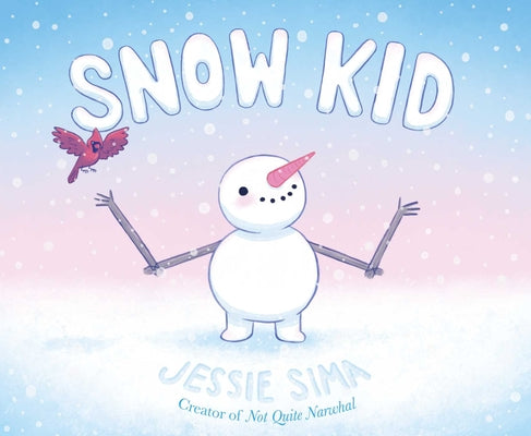 Cover Image for Snow Kid -- Jessie Sima, Hardcover