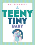 Cover Image for A Teeny Tiny Baby -- Amy Schwartz, Hardcover